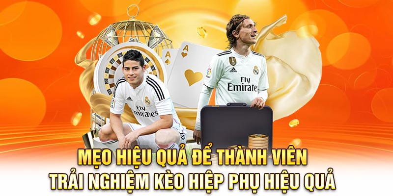 Những loại hình hiệp phụ hay nhất tại nhà cái